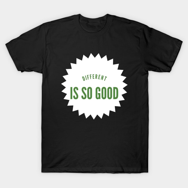 DIfferent Is So Good | Unity | Mental Health Matters T-Shirt by SPOKN